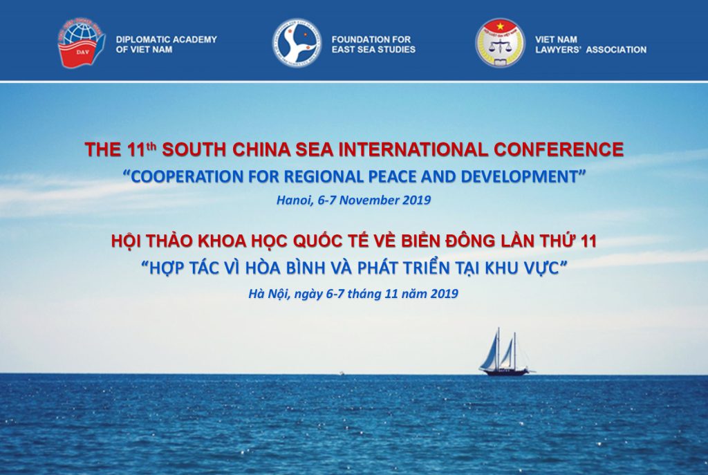 ANNOUNCEMENT: THE 11TH SOUTH CHINA SEA INTERNATIONAL CONFERENCE “COOPERATION FOR REGIONAL SECURITY AND DEVELOPMENT”